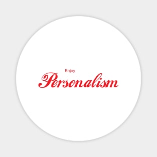 ENJOY PERSONALISM Magnet